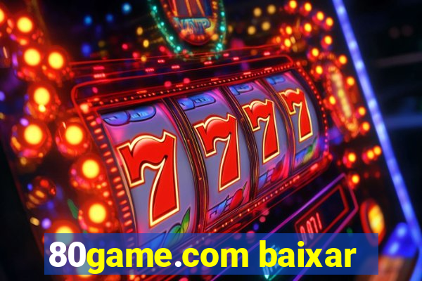 80game.com baixar